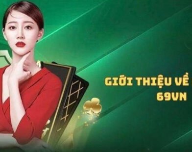 Đăng nhập 69vn – Cánh cửa mở ra thế giới giải trí bất tận