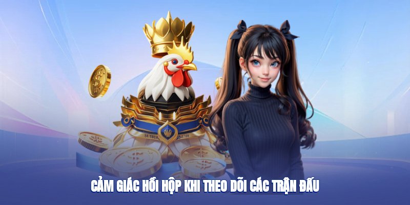 cam-giac-hoi-hop-khi-theo-doi-cac-tran-dau-4