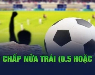 Kèo Chấp Nửa Trái – Lợi Ích Và Rủi Ro Khi Tham Gia