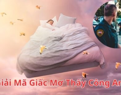 Giải Mã Giấc Mơ Thấy Công An Và Những Dự Báo Tương Lai