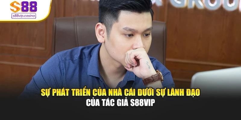 hanh-trinh-xay-dung-thuong-hieu-cua-tac-gia-s88vip