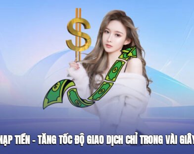 Nạp Tiền Hitclub – Tăng Tốc Độ Giao Dịch Chỉ Trong Vài Giây