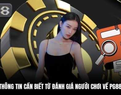 Đánh giá người chơi về PG88 – Bí mật sau những màn đặt cược hấp dẫn