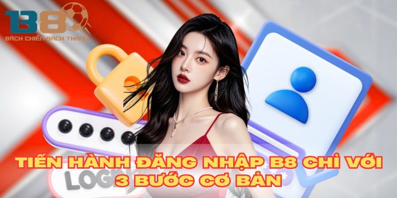 chi-tiet-huong-dan-cho-anh-em-cach-thuc-dang-nhap-b8