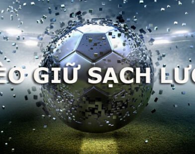 Bí Quyết Dự Đoán Kèo Giữ Sạch Lưới Chính Xác Cho Người Mới
