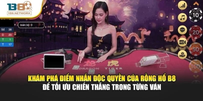 rong-ho-b8-truc-tuyen-uu-diem-va-nhuoc-diem