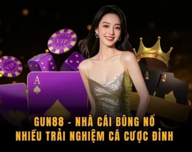 GUN88 Mang Đến Nhịp Trải Nghiệm Cá Cược Năng Lượng Khó Quên