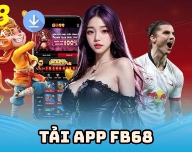 Tải app Fb68 – Hướng dẫn cài đặt nhanh cho Android và iOS