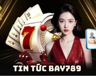 Bay789 Hướng Dẫn Người Chơi Cập Nhật Tin Tức Mới Nhất 2025