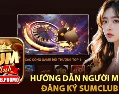 Hướng dẫn các bước đăng ký SumClub thành công ngay lần đầu