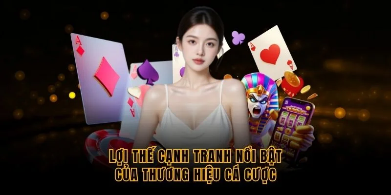 loi-the-canh-tranh-noi-bat-cua-thuong-hieu-ca-cuoc