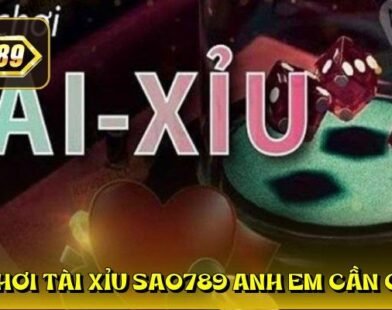 Tài xỉu sao789 – Nắm bắt bí kíp soi cầu, làm giàu không giới hạn