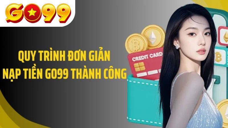 nap-tien-go99-de-tham-gia-nhan-cac-su-kien-dac-biet