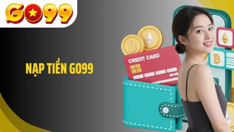 nen-nap-tien-go99-tu-ngan-hang-noi-dia-hay-quoc-te