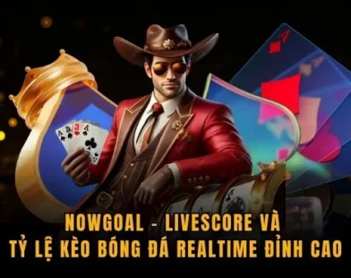 NOWGOAL Nền Tảng Theo Dõi Bóng Đá Thời Gian Thực Chuẩn Xác