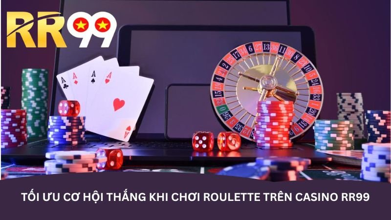 toi-uu-co-hoi-thang-khi-choi-roulette-tren-casino-rr99