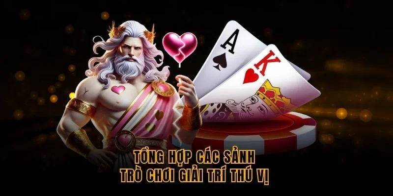 tong-hop-cac-sanh-tro-choi-giai-tri-thu-vi