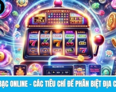 Web Cờ Bạc Online 2026: Tiêu Chí Vàng Chọn Sân Chơi Uy Tín