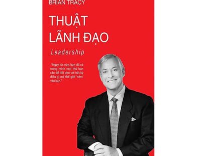 Khám Phá Những Cuốn Sách Về Lãnh Đạo Giúp Phát Triển Bản Thân