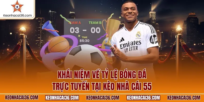 khai-niem-ve-ty-le-bong-da-truc-tuyen-tai-keo-nha-cai-55